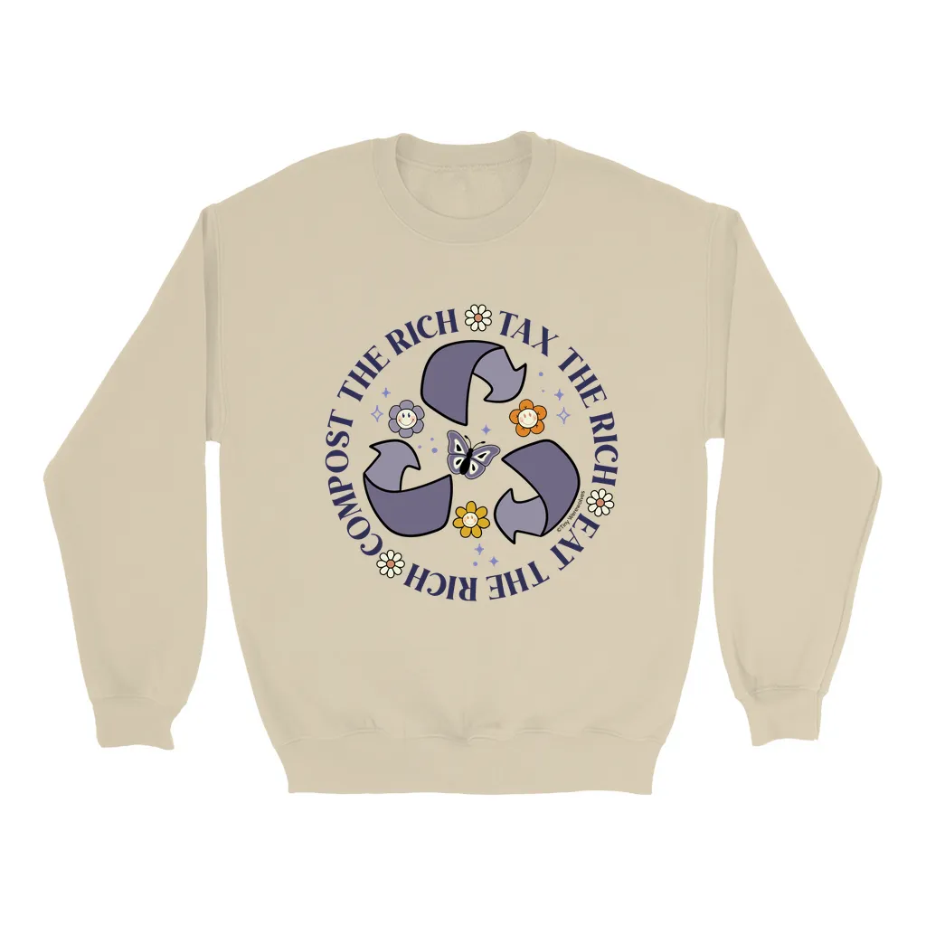 Tax | Eat | Compost the Rich Crew Sweatshirt